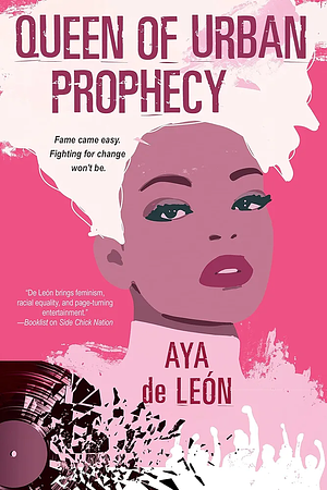 Queen of Urban Prophecy by Aya de León