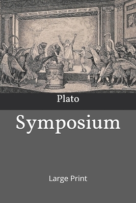 Symposium: Large Print by Plato