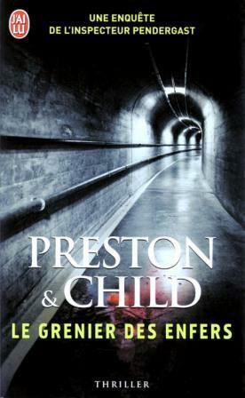 Le grenier des enfers by Douglas Preston, Lincoln Child