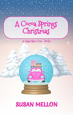 A Cocoa Springs Christmas by Susan Mellon