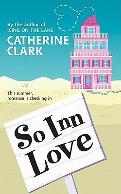 So Inn Love by Catherine Clark