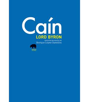 Caín by Lord Byron
