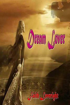 Dream Lover by Faith Loveright