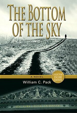 The Bottom of the Sky by Andrea A. Lunsford, Matt Weber, William C. Pack