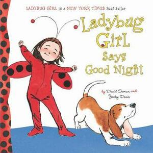 Ladybug Girl Says Good Night by David Soman, Jacky Davis