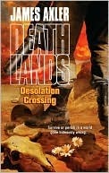 Desolation Crossing by James Axler