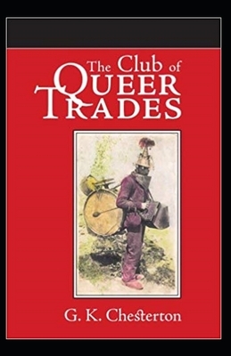 The Club of Queer Trades Illustrated by G.K. Chesterton