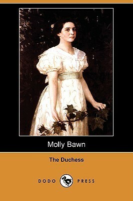 Molly Bawn by The Duchess, Margaret Wolfe Hungerford