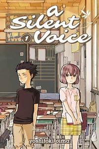 A Silent Voice Vol. 1 by Yoshitoki Oima