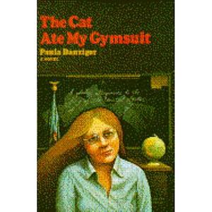 The Cat Ate My Gymsuit by Paula Danziger