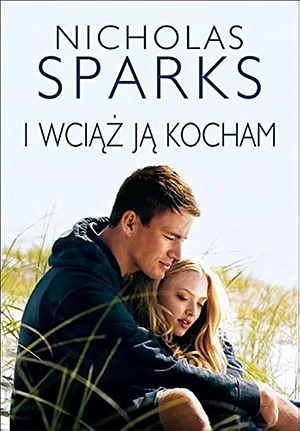 I wciąż ją kocham by Nicholas Sparks