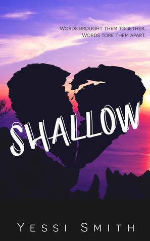 Shallow by Yessi Smith