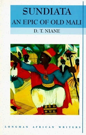 Sundiata:An Epic of Old Mali by Mamadou Kouyaté, Djibril Tamsir Niane