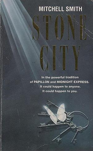 Stone City by Mitchell Smith