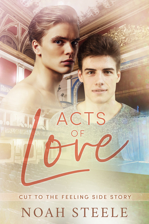 Acts of Love by Noah Steele