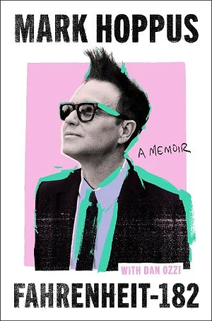 Fahrenheit-182: A Memoir by Mark Hoppus