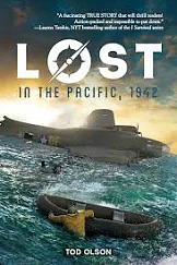 Lost in the Pacific, 1942: Not a Drop to Drink by Tod Olson