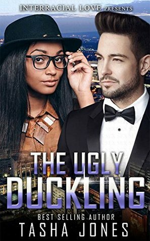 The Ugly Duckling by Tasha Jones