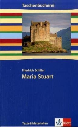 Maria Stuart. Mit Materialien: Ab 9./10. Schuljahr by Friedrich Schiller
