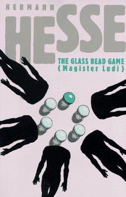 Magister Ludi (The bead game) by Hermann Hesse