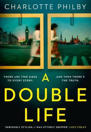 A Double Life by Charlotte Philby