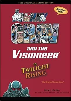 Johnny Grav & The Visioneer in Twilight Rising: The Origin of Johnny Grav by Mike Nappa, Dennis Jensen