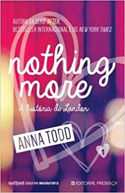 Nothing more by Anna Todd