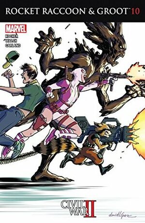 Rocket Raccoon and Groot #10 by Michael Walsh, David López, Nick Kocher