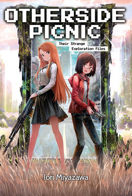 Otherside Picnic: Omnibus 1 by Iori Miyazawa