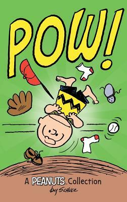 Charlie Brown: POW!: A Peanuts Collection by Charles M. Schulz