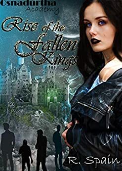 Rise of the Fallen Kings by R. Spain