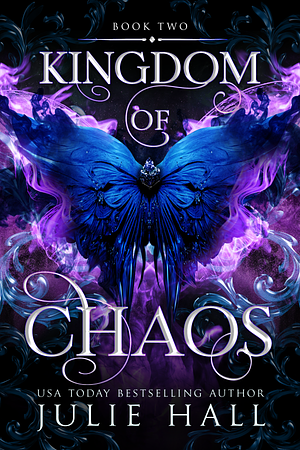 Kingdom Of Chaos by Julie Hall