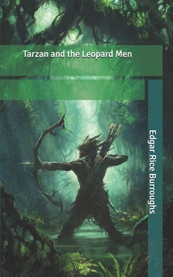 Tarzan and the Leopard Men by Edgar Rice Burroughs