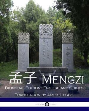 Mengzi: Bilingual Edition, English and Chinese by Mengzi
