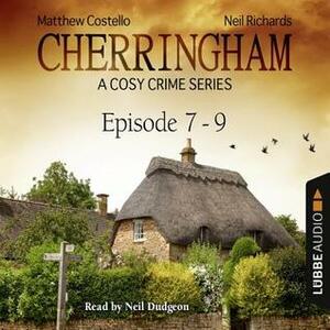 Cherringham, Episodes 7-9: A Cosy Crime Series Compilation by Matthew Costello, Neil Richards