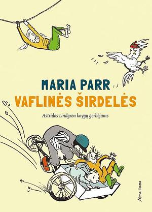 Vaflinės širdelės by Bo Gaustad, Maria Parr