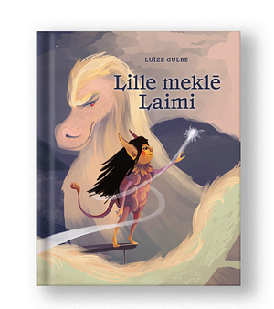 Lille meklē Laimi by Luīze Gulbe