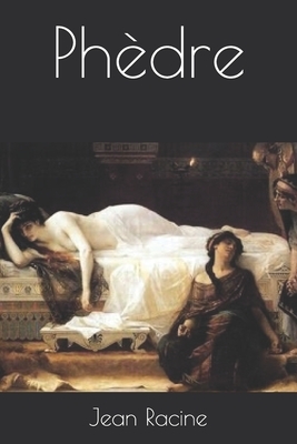 Phèdre by Jean Racine