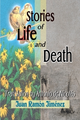 Stories of Life and Death by Juan Ramón Jiménez