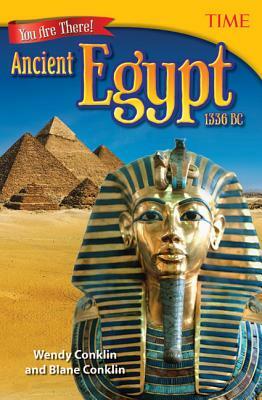 You Are There! Ancient Egypt 1336 BC by Wendy Conklin