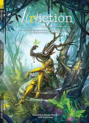 F(r)iction, Summer 2019 (Friction #14) by David Bowles, Brian DeMers, Daniel Reneau, Jennifer Fliss, Elaine Wang, Ejiwa Ebenebe, Tatiana Schlote-Bonne, Lev Grossman, Kiyoung Kim, Dao Ling, Elliot Lang, Ami Hendrickson, Enrica Angiolni, Dani Hedlund, Jason Villemez, Jeremy Klemin, Rachel Mennies, Enrica Angiolini, George Abraham, Alix E. Harrow, Arthur Asa, Ansley Moon, Samantha Dow, A. C. Koch, Arhm Choi Wild, Jacqueline Doyle, Kieu Vo, Lara Ehrlich