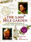 The 3000-Mile Garden: An Exchange of Letters on Gardening, Food, and the Good Life by Roger Phillips, Leslie Land