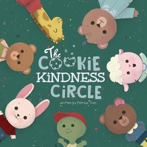 The Cookie Kindness Circle by Patricia Tran