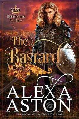 The Bastard by Alexa Aston