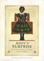 Addy's Surprise: A Christmas Story by Connie Rose Porter