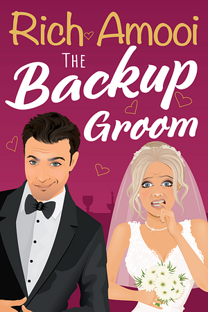 The Backup Groom by Rich Amooi, Rich Amooi