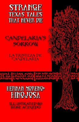 Candelaria's Sorrow: La tristeza de Candelaria by Hernan Moreno-Hinojosa