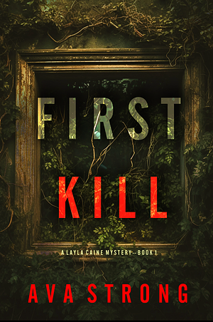 First Kill by Ava Strong