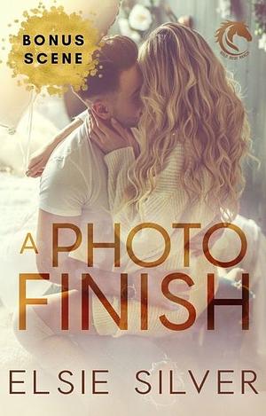 A Photo Finish: Bonus Scene by Elsie Silver