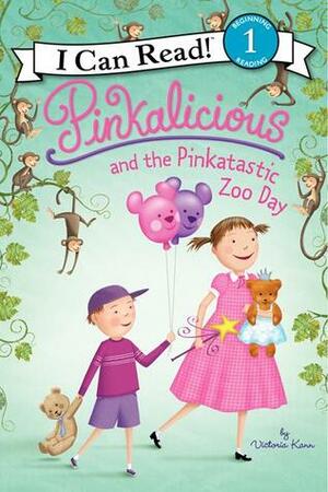 Pinkalicious and the Pinkatastic Zoo Day by Victoria Kann